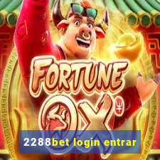 2288bet login entrar